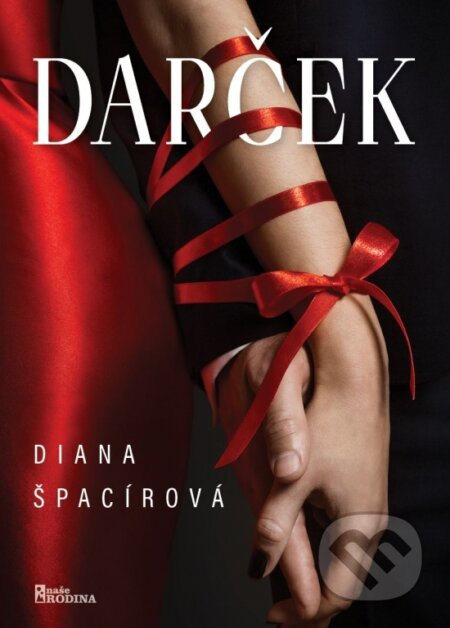 Darček - Diana Špacírová - kniha z kategorie Společenská beletrie