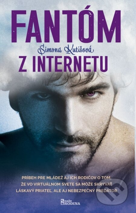 Fantóm z internetu - Simona Kutišová - kniha z kategorie Společenská beletrie