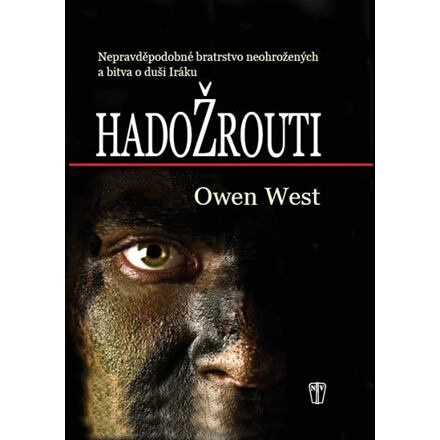 Hadožrouti - Nepravděpodobné bratrstvo neohrožených a bitva o duši Iráku