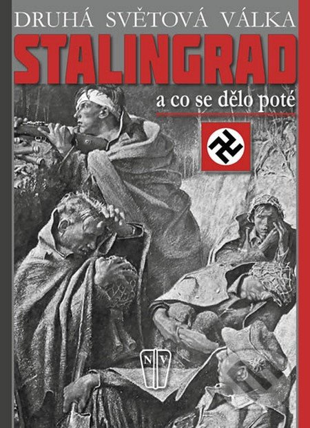 Stalingrad - a co se dělo poté - C. W. Star Busmann