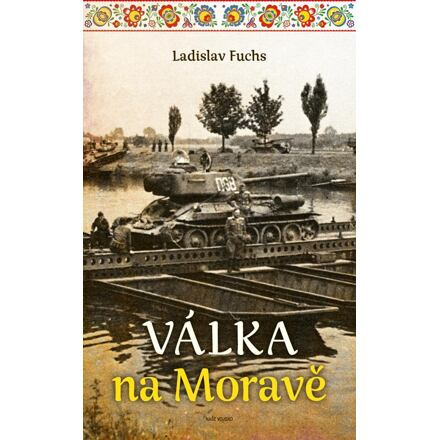 Válka na Moravě - Ladislav Fuchs