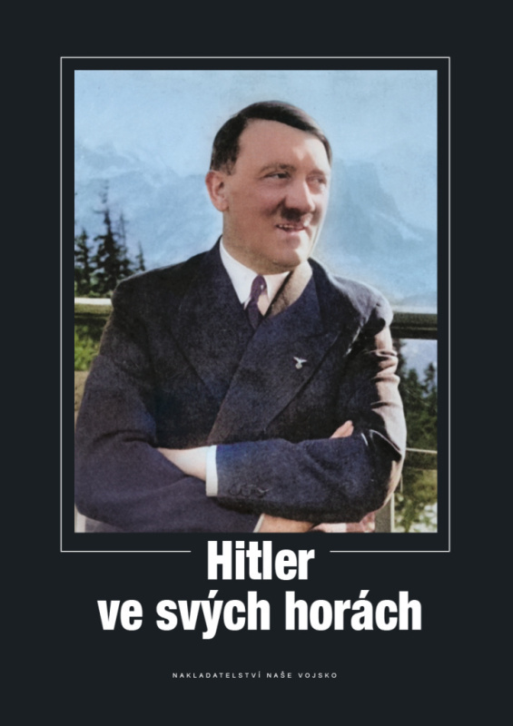 Hitler ve svých horách - kol.