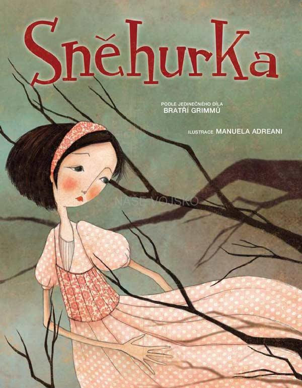 Sněhurka - Wilhelm Grimm, Jacob Grimm, Manuela Adreani, Giada Francia
