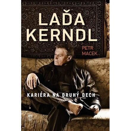 Láďa Kerndl - Kariéra na druhý dech