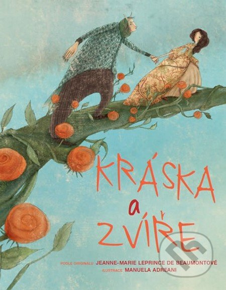 Kráska a zvíře - Manuela Adreani, Giada Francia, Jeanne-Marie Leprince de Beaumontová