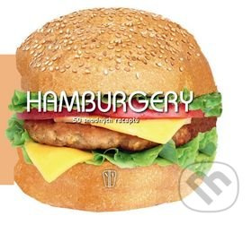 Hamburgery - 50 snadných receptů