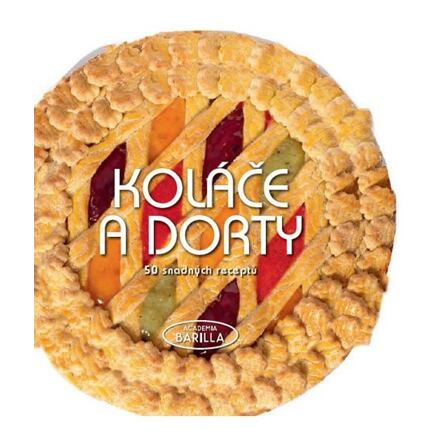 Koláče a dorty - 50 snadných receptů