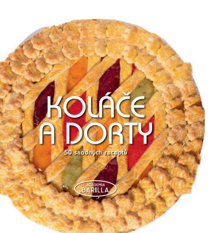 Koláče a dorty - 50 snadných receptů
