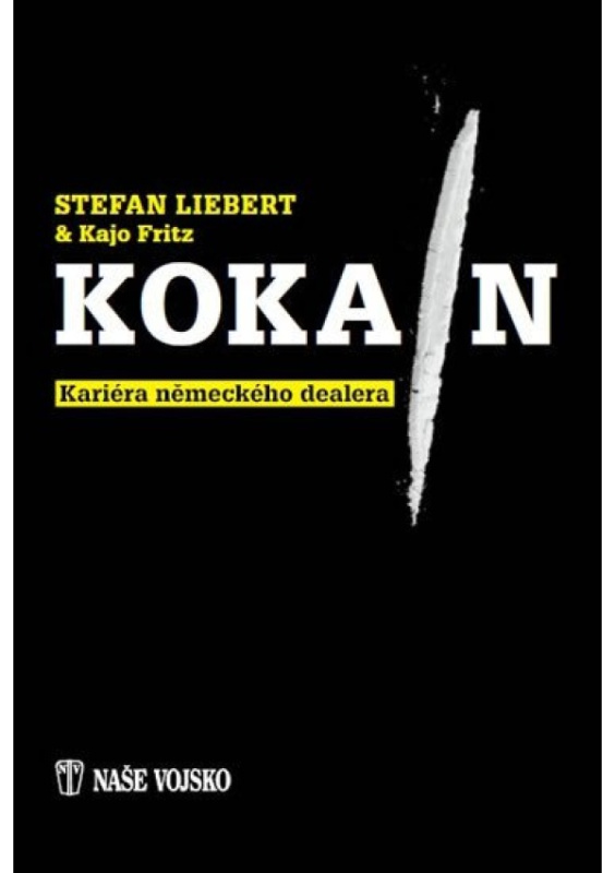 Kokain NAŠE VOJSKO - knižní distribuce s.r.o.
