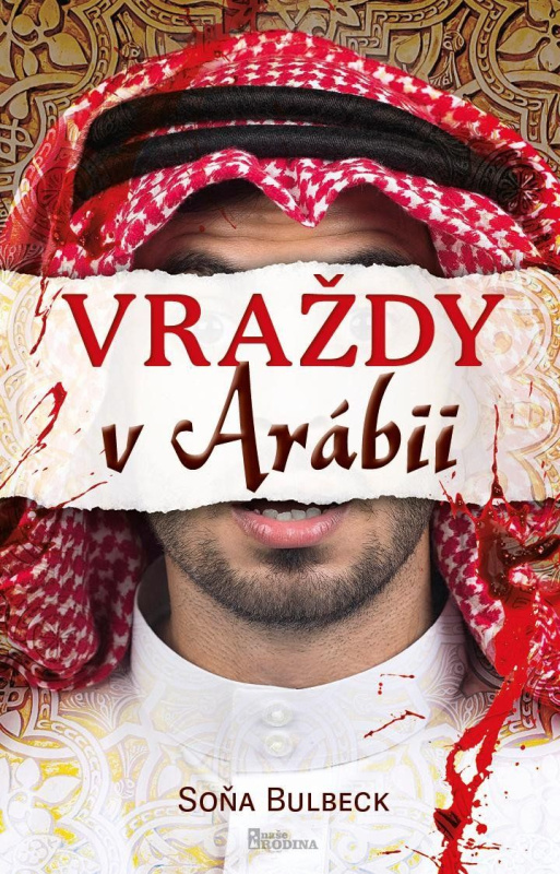 Vraždy v Arábii - Soňa Bulbeck