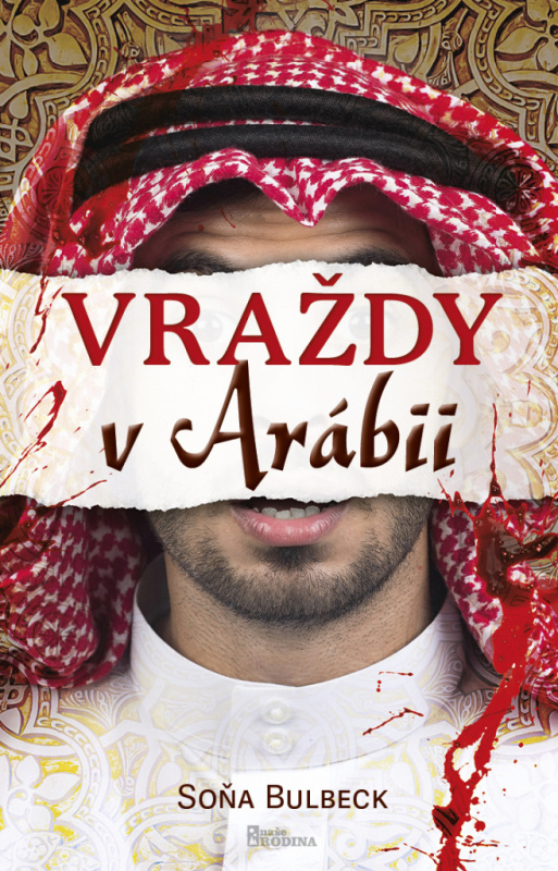 Vraždy v Arábii - Soňa Bulbeck
