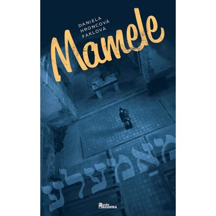 Mamele - Daniela Hroncová Faklová