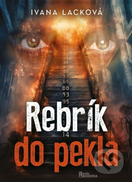 Rebrík do pekla - Ivana Lacková - kniha z kategorie Společenská beletrie