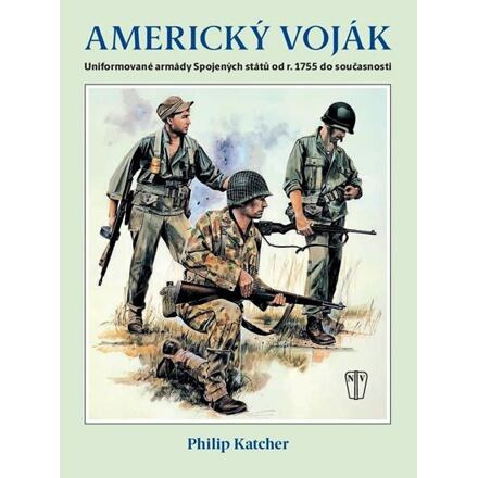 Americký voják - Philip Katcher