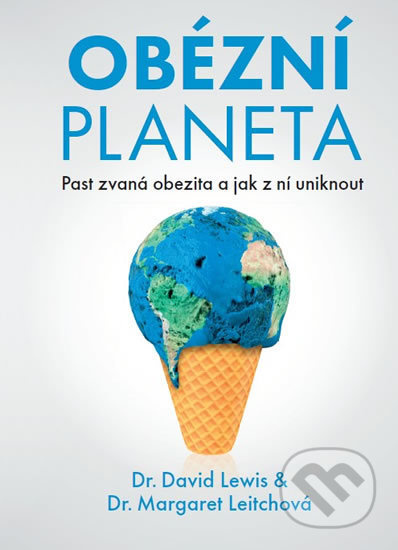Obézní planeta - Margaret Leitchová, David Lewis-Williams