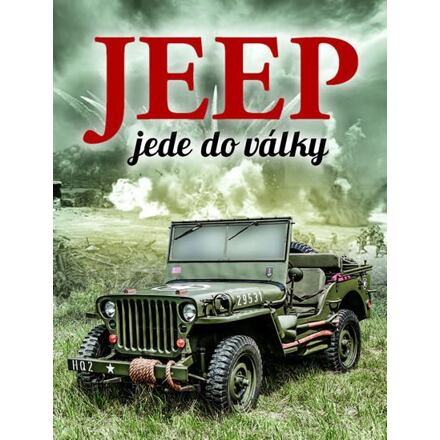 Jeep jede do války - William Fowler