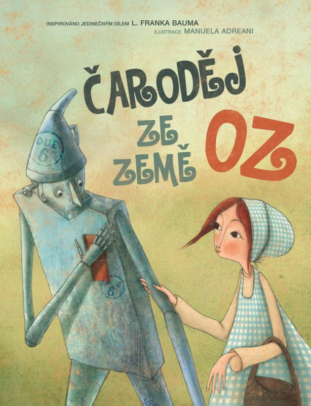 Čaroděj ze Země Oz - Frank Lyman Baum, Manuela Adreani, Giada Francia