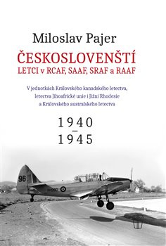 Českoslovenští letci v RAF 2 - Miloslav Pajer