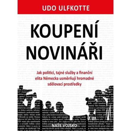 Koupení novináři - Udo Ulfkotte