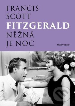 Něžná je noc - Francis Scott Fitzgerald
