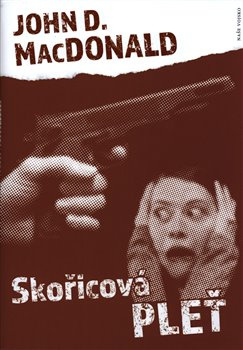 Skořicová pleť - John D. MacDonald