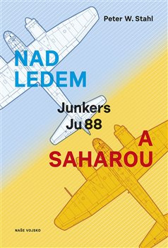 Nad ledem a Saharou - Peter W. Stahl