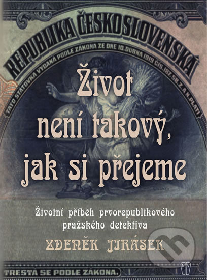 Život není takový, jak si přejeme - Zdeněk Jirásek