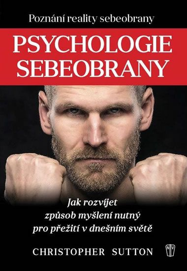 Psychologie sebeobrany - Christopher Sutton