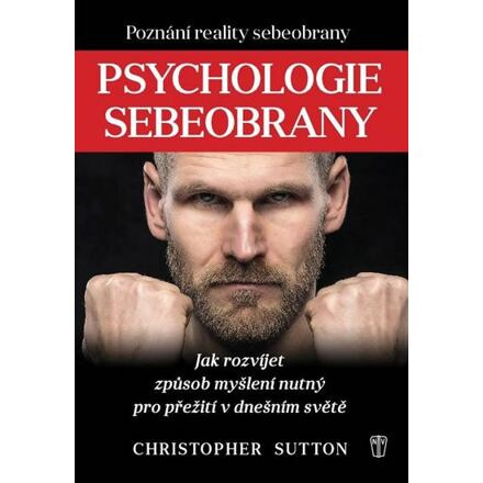 Psychologie sebeobrany - Christopher Sutton