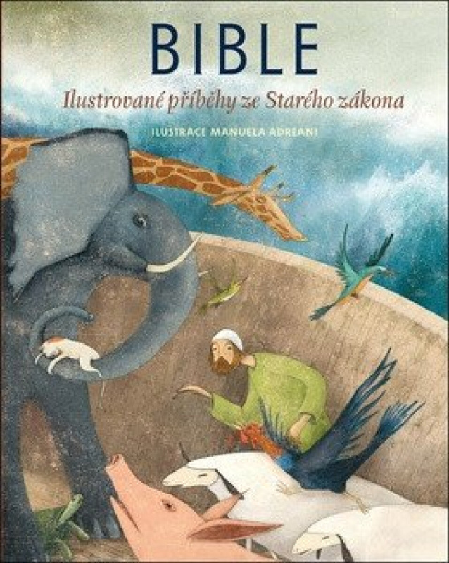 Bible - Ilustrované příběhy ze Starého zákona