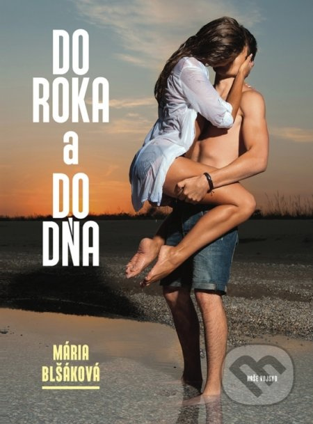 Do roka a do dňa - Mária Blšáková - kniha z kategorie Společenská beletrie