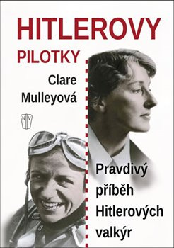 Hitlerovy pilotky - Clare Mulleyová