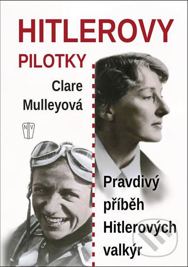 Hitlerovy pilotky - Clare Mulleyová