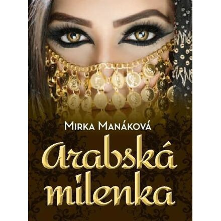 Arabská milenka - Mirka Manáková