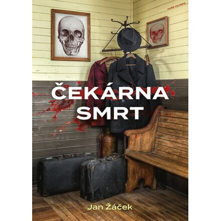 Čekárna smrt - Jan Žáček