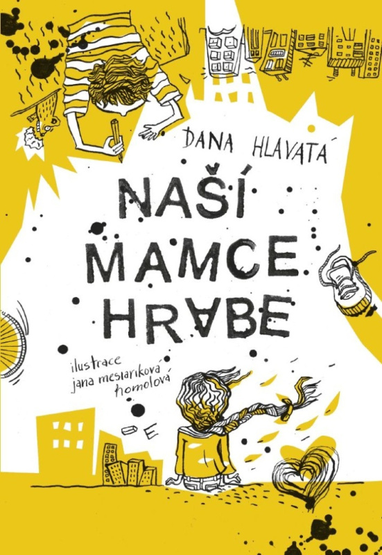 Naší mamce hrabe - Dana Hlavatá
