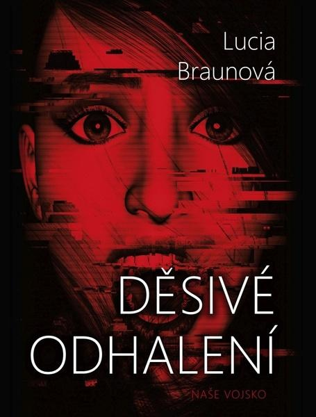 Děsivé odhalení - Lucia Braunová