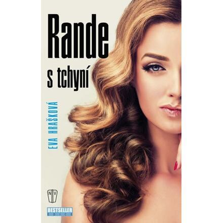 Rande s tchyní - Eva Hrašková