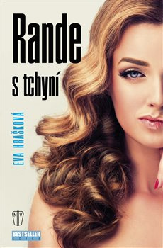 Rande s tchyní - Eva Hrašková