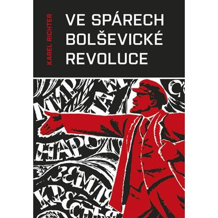 Ve spárech bolševické revoluce - Karel Richter