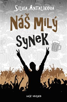 Náš milý synek - Silvia Antalíková