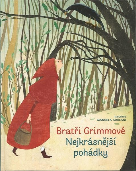 Nejkrásnější pohádky - Bratři Grimmové - Bratři Grimmové