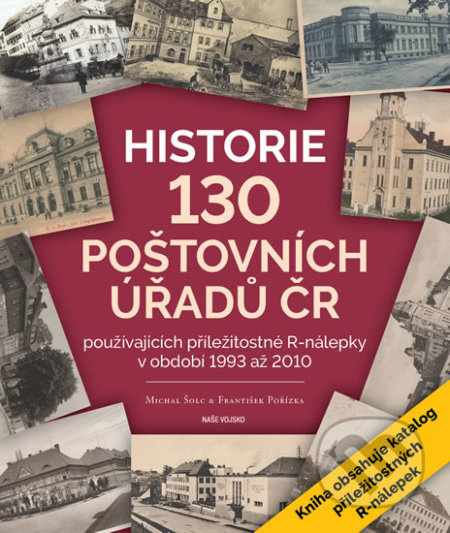 Historie 130 poštovních úřadů ČR používajících příležitostné R-nálepky v období 1993 až 2010