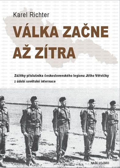 Válka začne až zítra - Karel Richter
