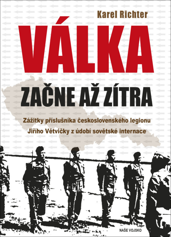 Válka začne až zítra - Karel Richter