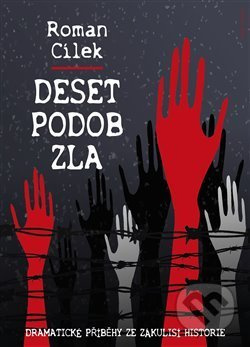 Deset podob zla - Roman Cílek
