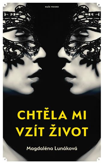 Chtěla mi vzít život - Magdaléna Lunáková