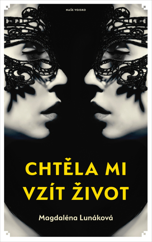 Chtěla mi vzít život - Magdaléna Lunáková