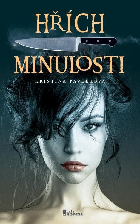 Hřích minulosti - Kristína Pavelková