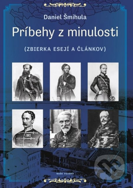 Príbehy z minulosti - Daniel Šmihula - kniha z kategorie Beletrie